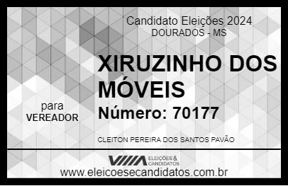 Candidato XIRUZINHO DOS MÓVEIS 2024 - DOURADOS - Eleições