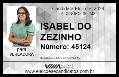 Candidato ISABEL DO ZEZINHO 2024 - ALCINÓPOLIS - Eleições