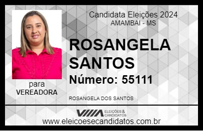 Candidato ROSANGELA SANTOS 2024 - AMAMBAI - Eleições