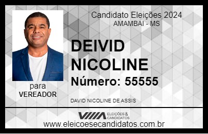 Candidato DEIVID NICOLINE 2024 - AMAMBAI - Eleições