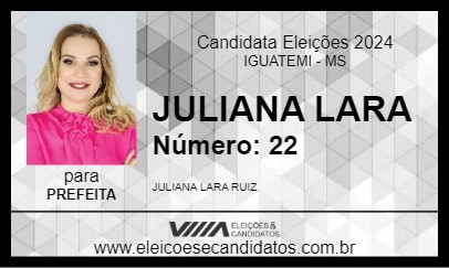 Candidato JULIANA LARA 2024 - IGUATEMI - Eleições