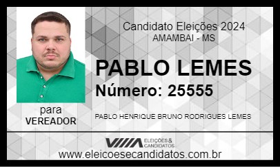 Candidato PABLO LEMES 2024 - AMAMBAI - Eleições