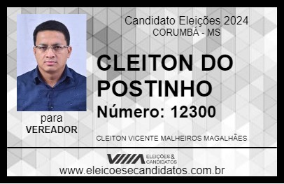 Candidato CLEITON DO POSTINHO 2024 - CORUMBÁ - Eleições