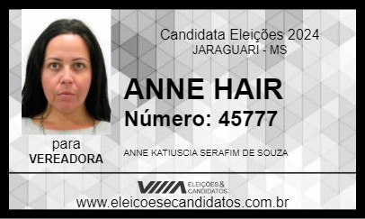 Candidato ANNE HAIR 2024 - JARAGUARI - Eleições