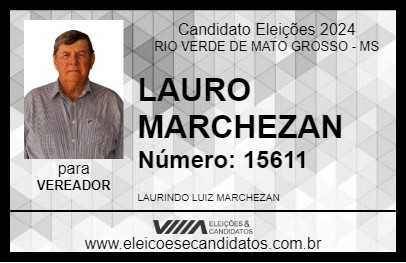 Candidato LAURO MARCHEZAN 2024 - RIO VERDE DE MATO GROSSO - Eleições