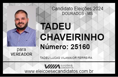 Candidato TADEU CHAVEIRINHO 2024 - DOURADOS - Eleições