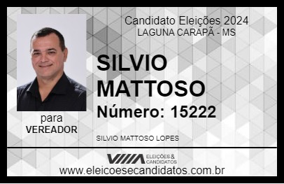 Candidato SILVIO MATTOSO 2024 - LAGUNA CARAPÃ - Eleições