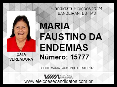 Candidato MARIA FAUSTINO DA ENDEMIAS 2024 - BANDEIRANTES - Eleições