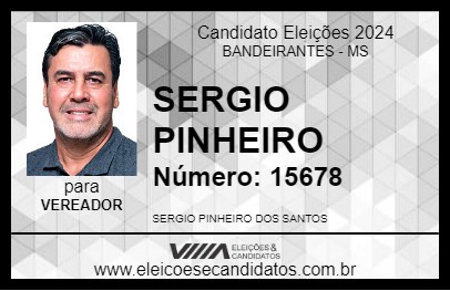 Candidato SERGIO PINHEIRO 2024 - BANDEIRANTES - Eleições