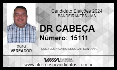 Candidato DR CABEÇA 2024 - BANDEIRANTES - Eleições