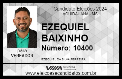 Candidato EZEQUIEL BAIXINHO 2024 - AQUIDAUANA - Eleições