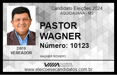 Candidato PASTOR WAGNER 2024 - AQUIDAUANA - Eleições