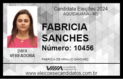 Candidato FABRICIA SANCHEZ 2024 - AQUIDAUANA - Eleições