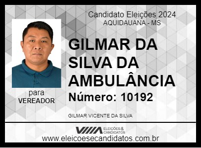 Candidato GILMAR DA SILVA DA AMBULÂNCIA 2024 - AQUIDAUANA - Eleições