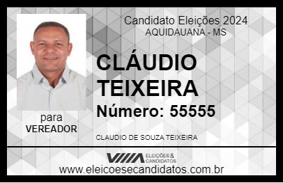 Candidato CLÁUDIO TEIXEIRA 2024 - AQUIDAUANA - Eleições