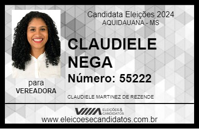 Candidato CLAUDIELE NEGA 2024 - AQUIDAUANA - Eleições