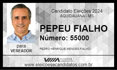 Candidato PEPEU FIALHO 2024 - AQUIDAUANA - Eleições