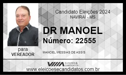 Candidato DR MANOEL 2024 - NAVIRAÍ - Eleições