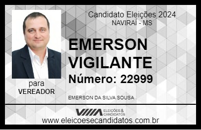 Candidato EMERSON VIGILANTE 2024 - NAVIRAÍ - Eleições