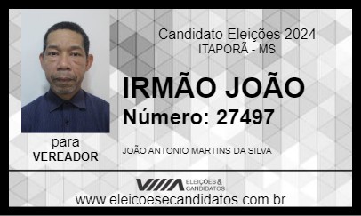 Candidato IRMÃO JOÃO 2024 - ITAPORÃ - Eleições