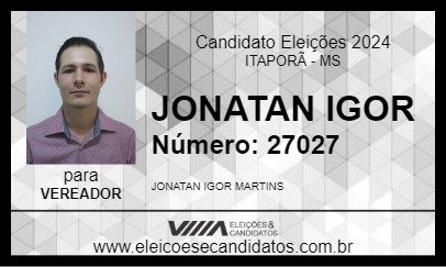 Candidato JONATAN IGOR 2024 - ITAPORÃ - Eleições