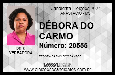 Candidato DÉBORA DO CARMO 2024 - ANASTÁCIO - Eleições