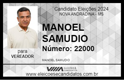 Candidato MANOEL SAMUDIO 2024 - NOVA ANDRADINA - Eleições