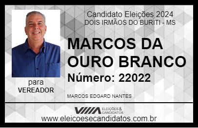 Candidato MARCOS DA OURO BRANCO 2024 - DOIS IRMÃOS DO BURITI - Eleições