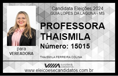 Candidato PROFESSORA THAISMILA 2024 - GUIA LOPES DA LAGUNA - Eleições