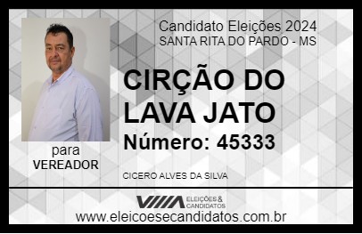 Candidato CIRÇÃO DO LAVA JATO 2024 - SANTA RITA DO PARDO - Eleições