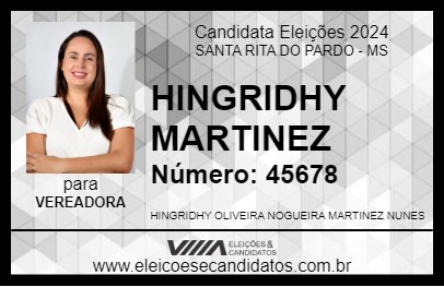 Candidato HINGRIDHY MARTINEZ 2024 - SANTA RITA DO PARDO - Eleições