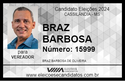 Candidato BRAZ BARBOSA 2024 - CASSILÂNDIA - Eleições