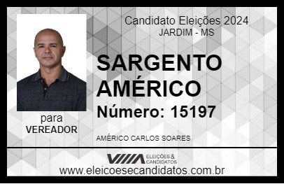 Candidato SARGENTO AMÉRICO 2024 - JARDIM - Eleições