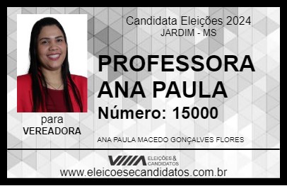 Candidato PROFESSORA ANA PAULA  2024 - JARDIM - Eleições