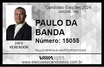 Candidato PAULO DA BANDA  2024 - JARDIM - Eleições