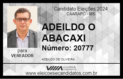 Candidato ADEILDO O ABACAXI 2024 - CAARAPÓ - Eleições