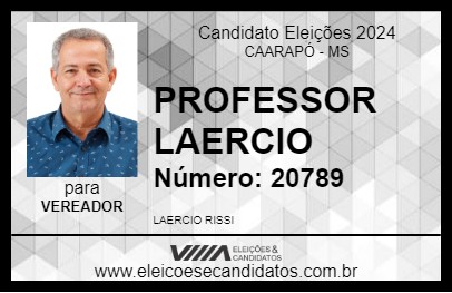 Candidato PROFESSOR LAERCIO 2024 - CAARAPÓ - Eleições