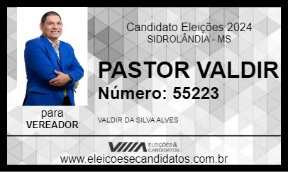 Candidato PASTOR VALDIR 2024 - SIDROLÂNDIA - Eleições