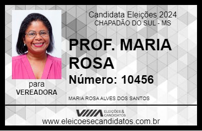 Candidato PROF. MARIA ROSA 2024 - CHAPADÃO DO SUL - Eleições