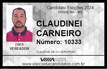 Candidato CLAUDINEI CARNEIRO 2024 - IVINHEMA - Eleições