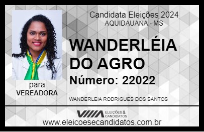 Candidato WANDERLÉIA DO AGRO 2024 - AQUIDAUANA - Eleições