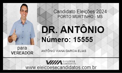 Candidato DR. ANTÔNIO 2024 - PORTO MURTINHO - Eleições