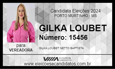 Candidato GILKA LOUBET 2024 - PORTO MURTINHO - Eleições