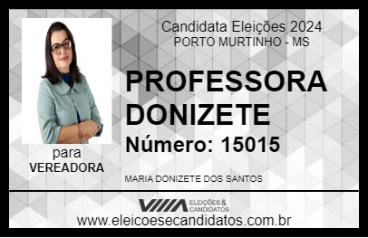 Candidato PROFESSORA DONIZETE 2024 - PORTO MURTINHO - Eleições