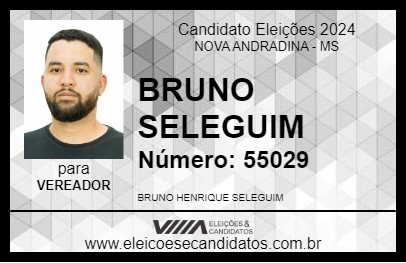 Candidato BRUNO SELEGUIM 2024 - NOVA ANDRADINA - Eleições