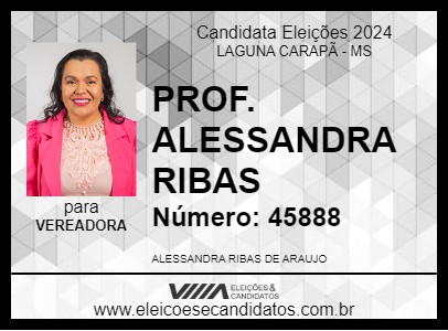 Candidato PROF. ALESSANDRA RIBAS 2024 - LAGUNA CARAPÃ - Eleições