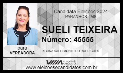 Candidato SUELI TEIXEIRA 2024 - PARANHOS - Eleições