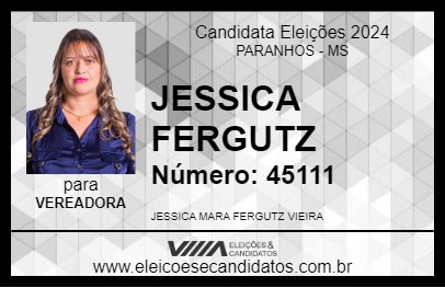 Candidato JESSICA FERGUTZ 2024 - PARANHOS - Eleições