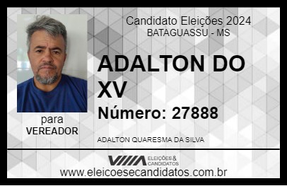 Candidato ADALTON DO XV 2024 - BATAGUASSU - Eleições