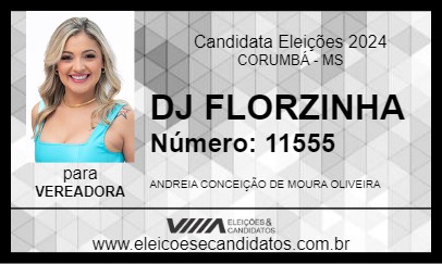 Candidato DJ FLORZINHA 2024 - CORUMBÁ - Eleições